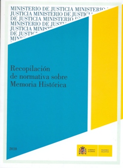 Ver detalles de RECOPILACIÓN DE NORMATIVA SOBRE MEMORIA HISTÓRICA, DVD, 2010