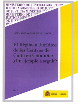 Ver detalles de EL RÉGIMEN JURÍDICO DE LOS CENTROS DE CULTO EN CATALUÑA: ¿UN EJEMPLO A SEGUIR?, DVD, 2011