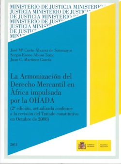 Ver detalles de LA ARMONIZACIÓN DEL DERECHO MERCANTIL EN AFRICA IMPULSADA POR LA OHADA, PDF, 2011