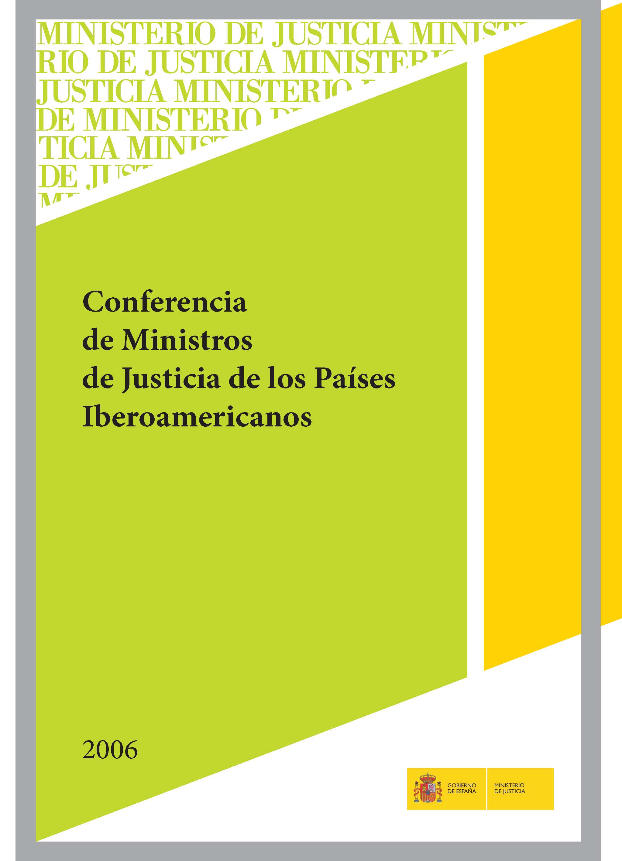 Ver detalles de CONFERENCIA DE MINISTROS DE JUSTICIA DE LOS PAÍSES IBEROAMERICANOS