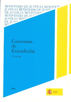 Ver detalles de CONVENIOS DE EXTRADICIÓN 3ª EDICIÓN