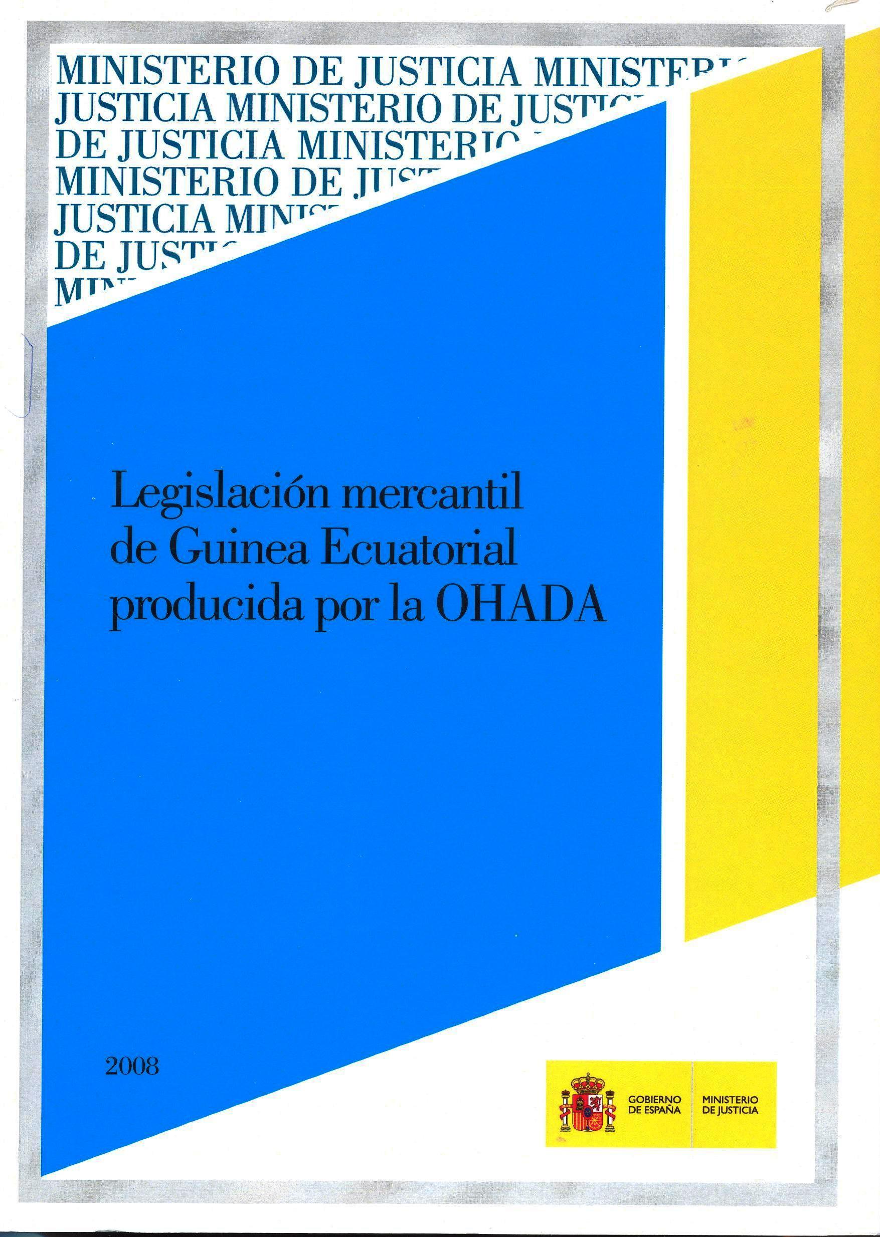 Ver detalles de LEGISLACIÓN MERCANTIL DE GUINEA ECUATORIAL PRODUCIDA POR LA OHADA, EPUB