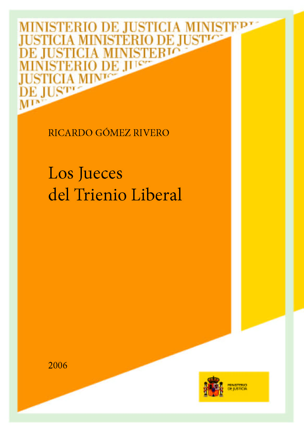 Ver detalles de LOS JUECES DEL TRIENIO LIBERAL. 1ª reimpresión 2017