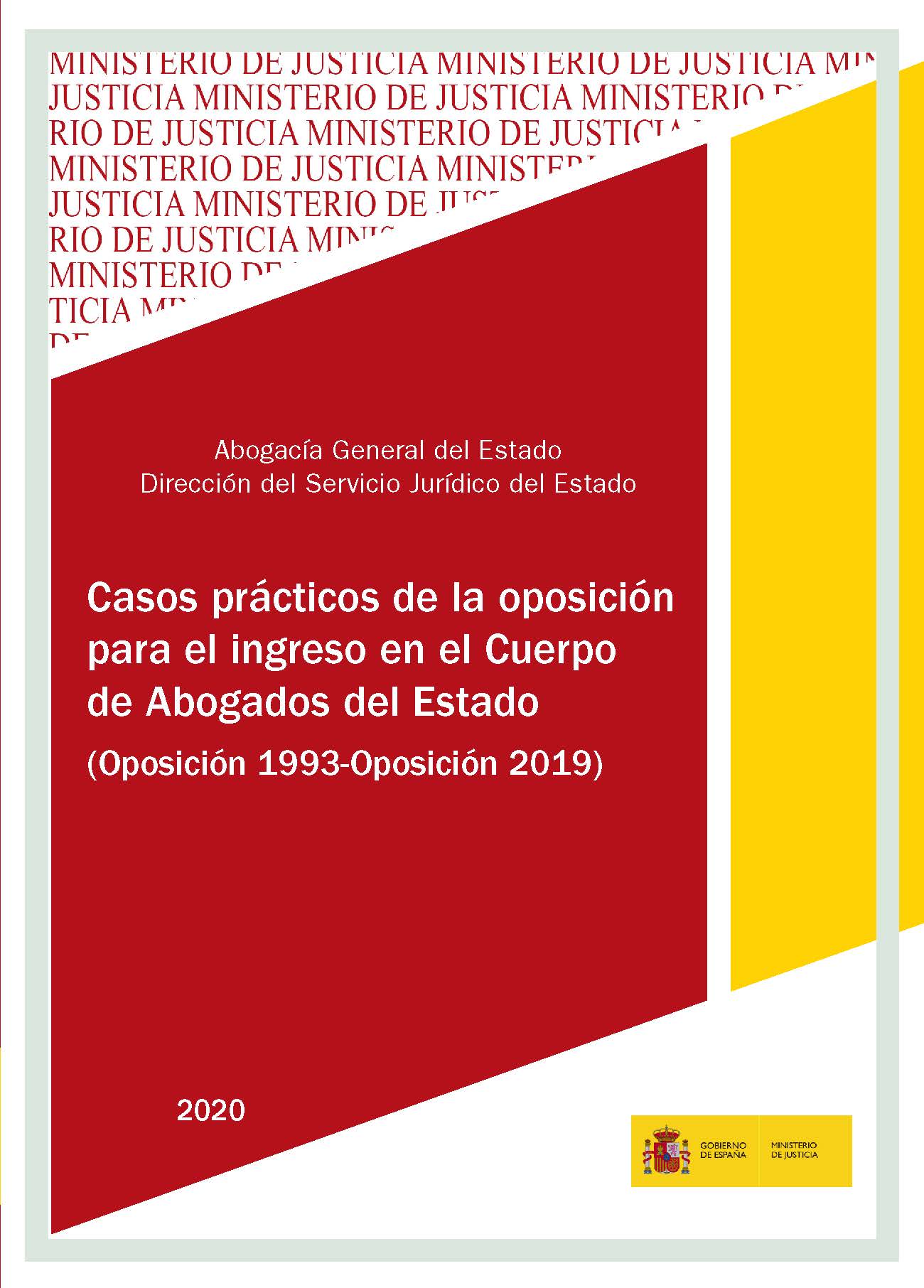 Ver detalles de CASOS PRÁCTICOS DE LA OPOSICIÓN PARA EL INGRESO EN EL CUERPO DE ABOGADOS DEL ESTADO. Oposición 1993-Oposición 2019. PDF