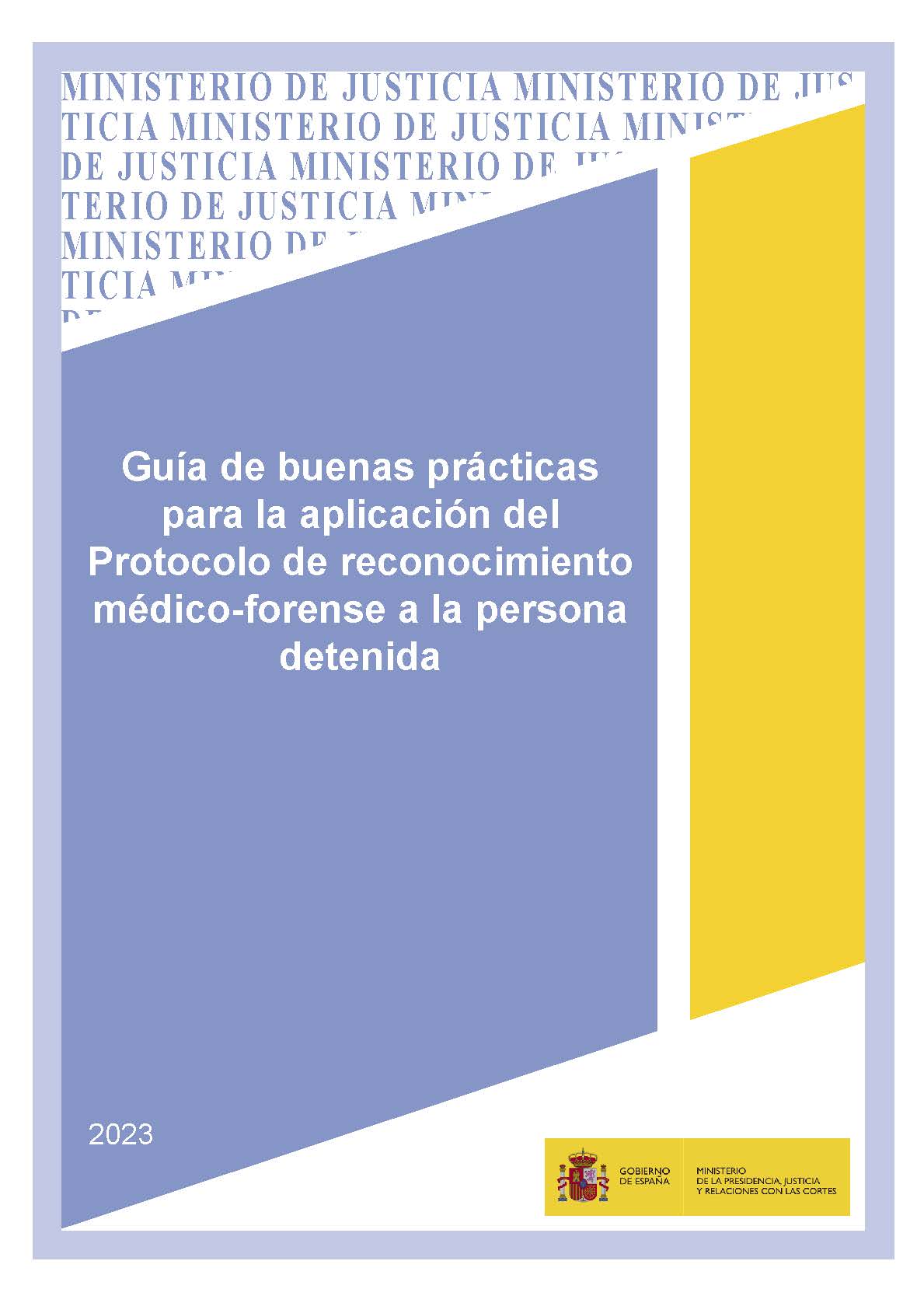 Ver detalles de Guía de buenas prácticas para la aplicación del protocolo de reconocimiento médico-forense a la persona detenida