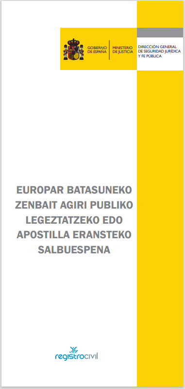 Ver detalles de Europar batasuneko zenbait agiri publiko legeztatzeko edo apostilla eransteko salbuespena