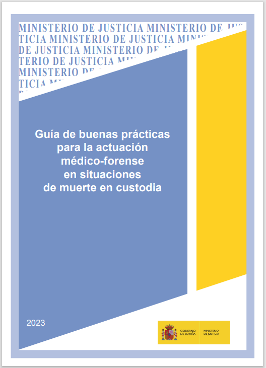 Ver detalles de Guía de buenas prácticas para la actuación médico-forense en situaciones de muerte en custodia