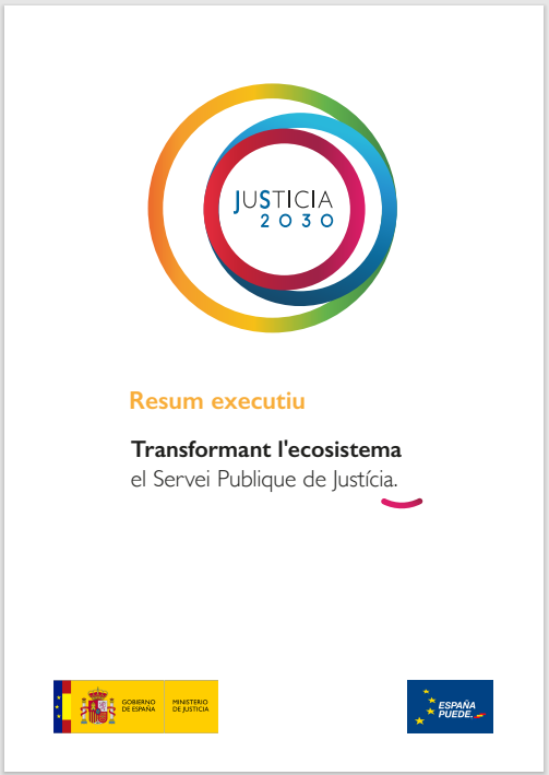 Ver detalles de Justicia 2030. Resum executiu. Transformant l’ecosistema el Servei Publique de Justícia