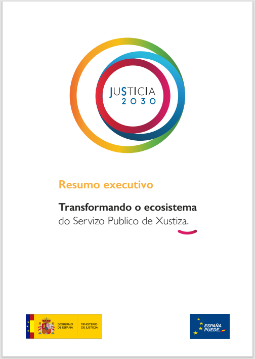 Ver detalles de Justicia 2030. Resumo executivo. Transformando o ecosistema do Servizo Publico de Xustiza