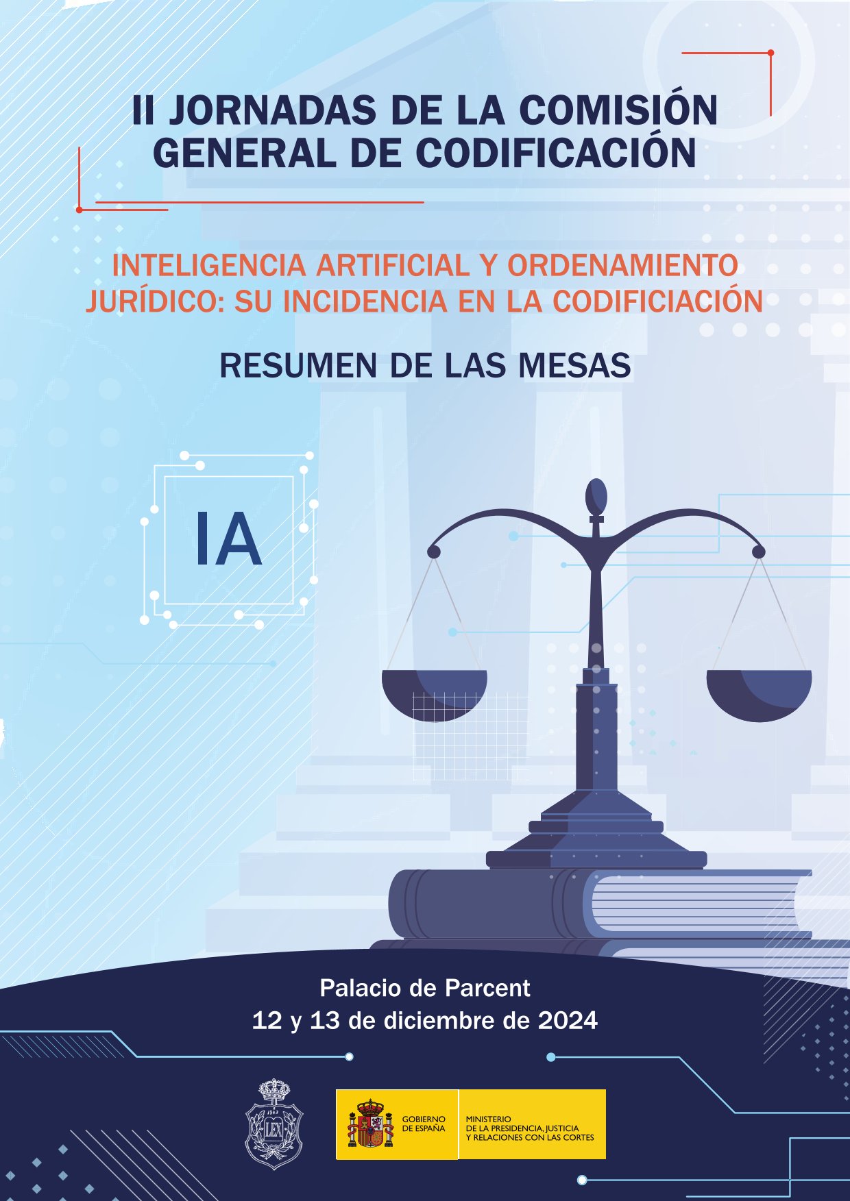 View details of II Jornadas de la Comisión General de Codificación. Inteligencia artificial y ordenamiento jurídico: su incidencia en la codificación. Resumen de las mesas