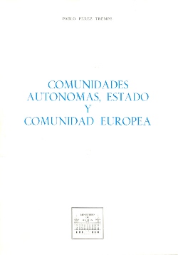 Ver detalles de COMUNIDADES AUTÓNOMAS, ESTADO Y COMUNIDAD EUROPEA  1987