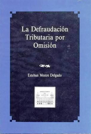 Ver detalles de LA DEFRAUDACIÓN TRIBUTARIA POR OMISIÓN  1991