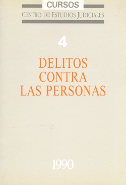 Ver detalles de DELITOS CONTRA LAS PERSONAS. COLECCIÓN DE CURSOS Nº 4  1990