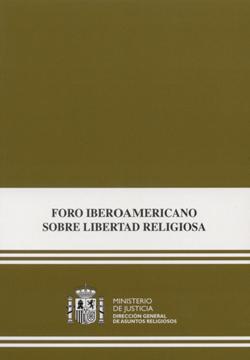 Ver detalles de FORO IBEROAMERICANO SOBRE LIBERTAD RELIGIOSA  2001