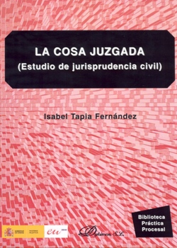 Ver detalles de LA COSA JUZGADA ( ESTUDIO DE JURISPRUDENCIA CIVIL) COEDICION DYKINSON 2010