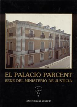 Ver detalles de EL PALACIO PARCENT, SEDE DEL MINISTERIO DE JUSTICIA  1986