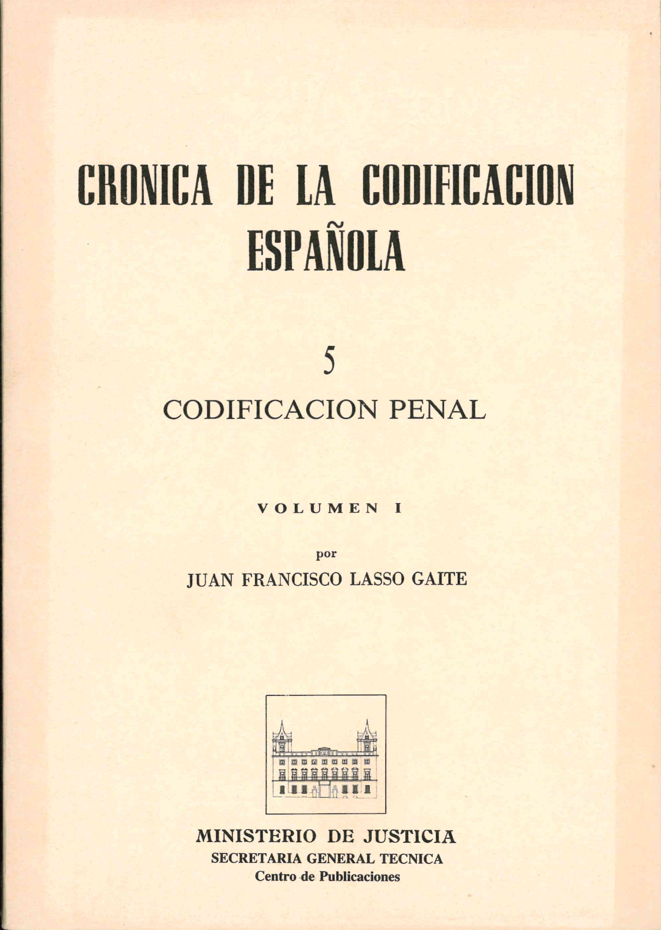 Ver detalles de CRÓNICA DE LA CODIFICACIÓN ESPAÑOLA. TOMO V CODIFICACIÓN PENAL (2 VOL. RÚSTICA) 1987