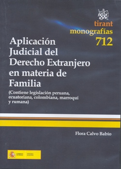 Ver detalles de APLICACIÓN JUDICIAL DEL DERECHO EXTRANJERO EN MATERIA DE FAMILIA (Contiene legislación peruana, ecuatoriana, colombiana, marroquí y rumana), DVD, 2010