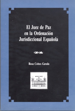 Ver detalles de JUEZ DE PAZ EN LA ORDENACION JURISDICCIONAL ESPAÑOLA, EL  1989